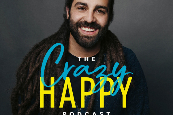 Looking For Joy Amid Chaos? Join Bob Goff, Matthew West, Jeremy Camp and Others on 'The Crazy Happy Podcast'